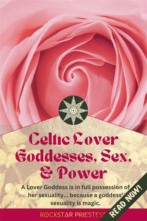 Celtic Lover Goddesses Sex And Power Rockstar Priestess