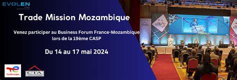 Trade Mission To Mozambique Ouverture Des Inscriptions Evolen