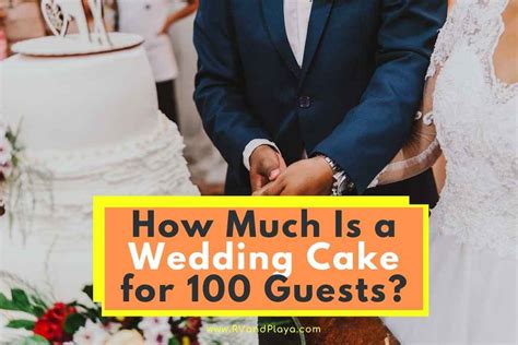 How Much Is A Wedding Cake For 100 Guests How To Order