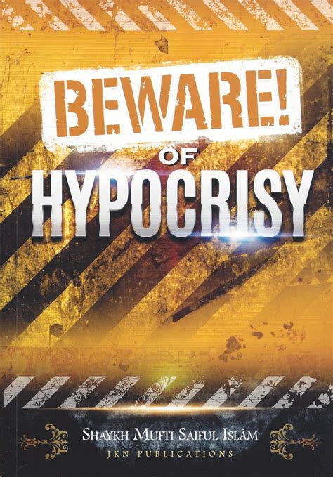 Beware Of Hypocrisy English