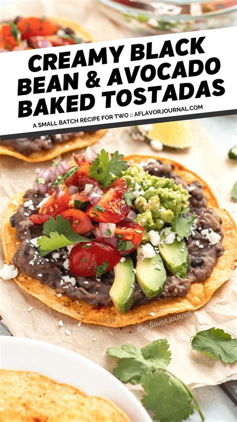 A Creamy Black Bean Tostada Recipe For Two With A Crunchy Baked Tostada Shell Topped With Creamy