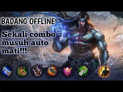 Badang Offline Damage Nya Gak Ngotak Bosss Mobile Legend YouTube