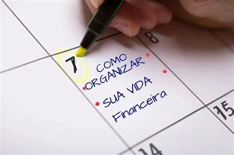 Como Organizar Sua Vida Financeira Em