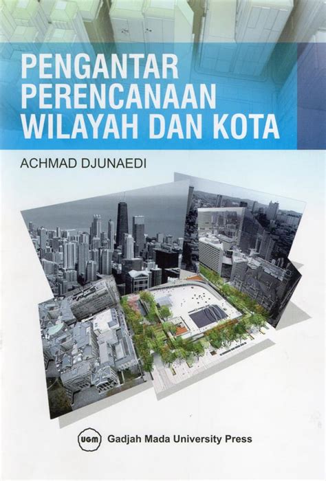 Jual Buku Pengantar Perencanaan Wilayah Dan Kota Karya Achmad Djunaedi