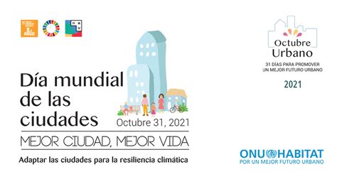 Hoy es el Día Mundial de las Ciudades Cuáles son las ciudades más