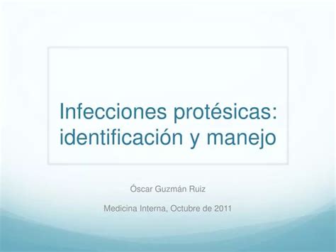 Ppt Infecciones Prot Sicas Identificaci N Y Manejo Powerpoint