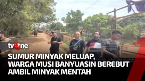 Sumur Minyak Ilegal Di Musi Banyuasin Menyembur Setinggi 15 Meter