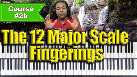 The 12 Major Scales Piano Lesson With Warren