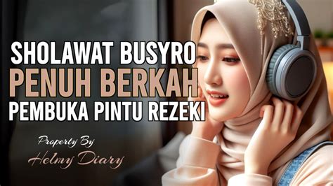 Sholawat Nabi Busyro Lirik Merdu Penarik Rezeki Penenang Hati Dan