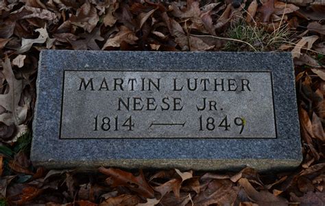 Martin Luther Neese Jr 1814 1849 Find A Grave Memorial