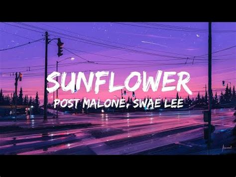 Post Malone Swae Lee Sunflower Lyrics Youtube