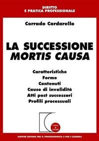 La Successione Mortis Causa Caratteristiche Forme Contenuti Cause