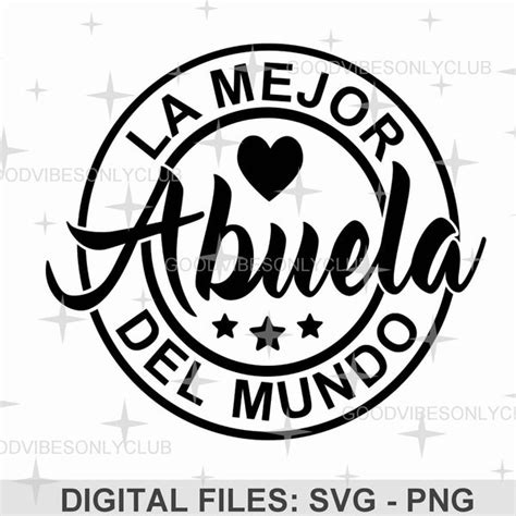 La Mejor Abuela Del Mundo Sublimation Svg Etsy