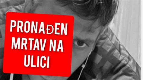 UZASNA TRAGEDIJA Sin Marine Tucakovic NAĐEN MRTAV na ulici YouTube