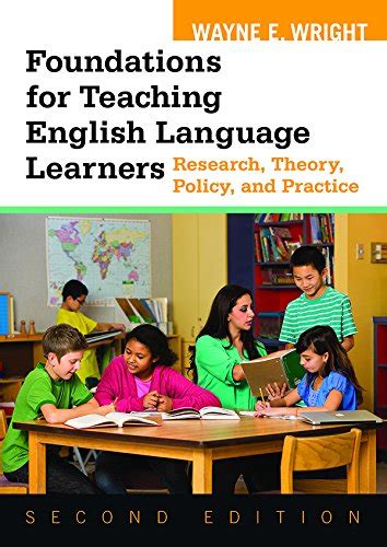 Foundations For Teaching English Language Learners Research Theory