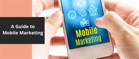 A Beginners Guide To Mobile Marketing