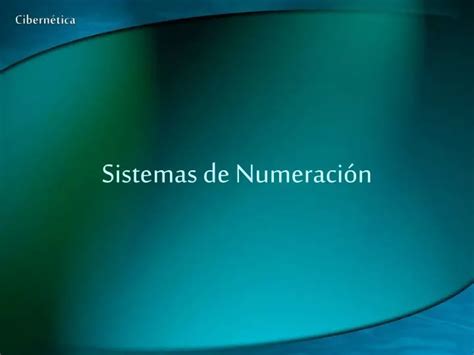 PPT Sistemas de Numeración PowerPoint Presentation free download