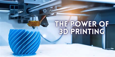 The Power Of 3d Printing From Prototyping To Manufacturing Tat Hit