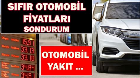 Sifir Otomob L F Yatlari Son Durum Otomob L Yakit Youtube