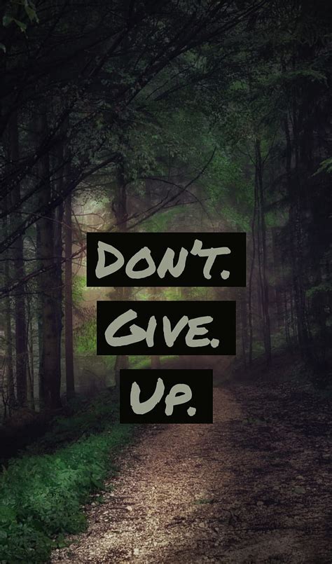 Discover 56 Dont Give Up Wallpaper In Cdgdbentre