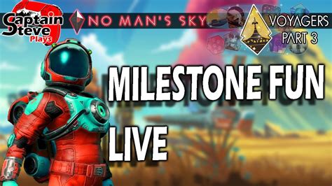 No Man S Sky Expedition 11 Part 3 Captain Steve NMS Adventure Live