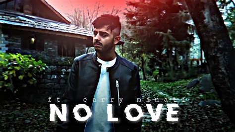 No Love Carry Minati Edit No Love Edit Shubh Edit Ajey Nagar Edit