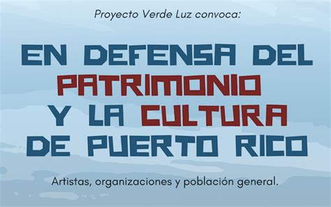 En Defensa Del Patrimonio Y La Cultura