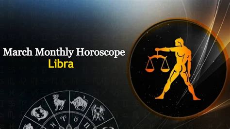 Libra Monthly Horoscope March 2024 Predictions For The Month