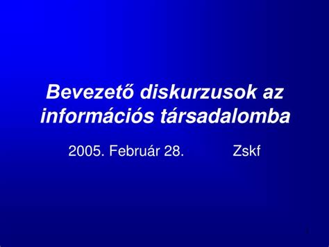 Ppt Bevezet Diskurzusok Az Inform Ci S T Rsadalomba Powerpoint