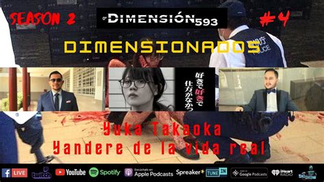 Dimensi N Videocast El Caso De Yuka Takaoka La Yandere De La