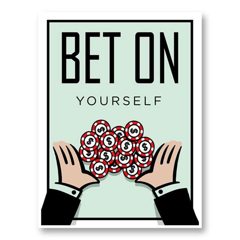 Bet On Yourself Art Print