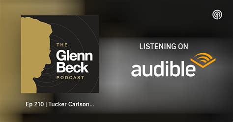 Ep 210 | Tucker Carlson Takes On Critics of His Interview with Putin | The Glenn Beck Podcast ...