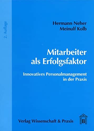 Mitarbeiter Als Erfolgsfaktor Innovatives Personalmanagement In Der