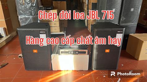 Loa Jbl Srx Bass D Ng Loa K O K O S Ki N S N V N Gi Thanh L