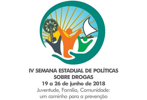 SPD movimenta IV Semana Estadual de Políticas sobre Drogas Governo do