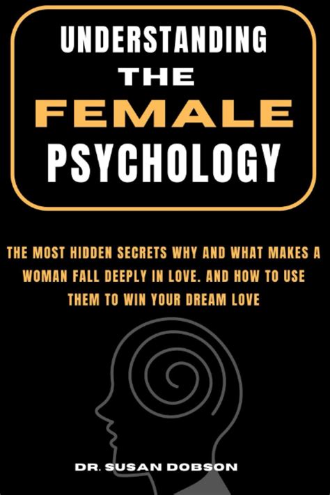 THE PSYCHOLOGY OF FEMALE FALLING IN LOVE The Most Hidden Secrets Why