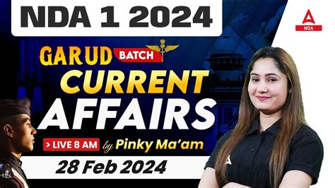 28 February Current Affairs For NDA 1 2024 NDA Current Affairs 2024