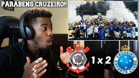 Corinthians 1 X 2 Cruzeiro Melhores Momentos Hd Copa Do Brasil Final 17102018 Reaction