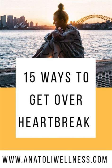 How To Get Over Heartbreak 15 Ways You Can Get Over A Heartbreak And