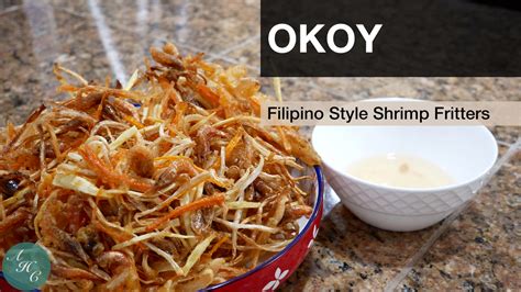 How To Make Okoy Ukoy Filipino Shrimp Fritters Recipe Ann S Home Cuisine