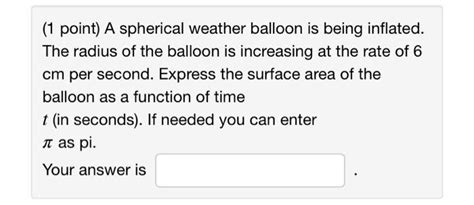 Solved Point A Spherical Weather Balloon Is Being Chegg