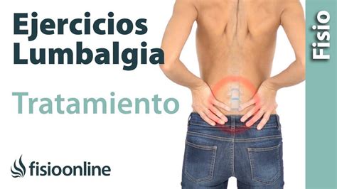 10 Ejercicios Automasajes Y Estiramientos Para El Tratamiento Del Lumbago O Lumbalgia Fisioonline