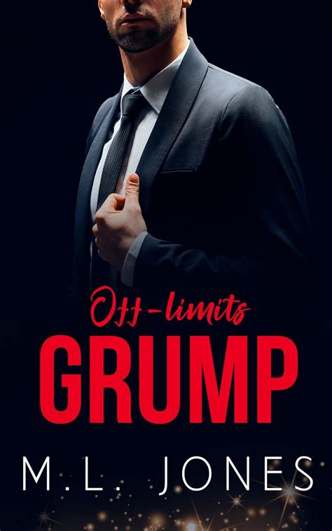 Off Limits Grump An Enemies To Lovers Romance Alpha