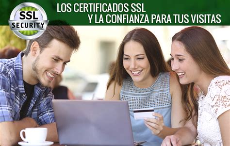 Los Certificados Ssl Y La Confianza Para Tus Visitas El Blog De Neothek