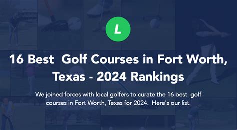 16 Best Golf Courses in Fort Worth, Texas - 2024 Rankings | Local Golf Spot