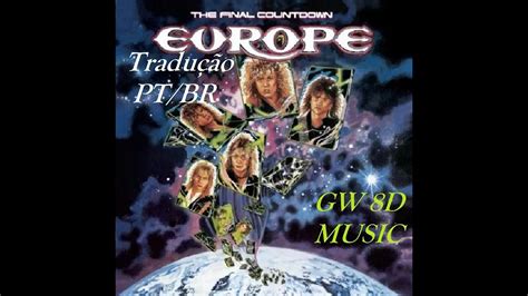 Europe 🎧 The Final Countdown Tradução Ptbr 🔊8d Audio Version🔊 Use