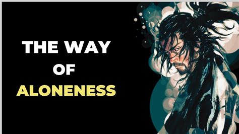 The Path Of Aloneness Rules For Life By The Great Samurai Miyamoto