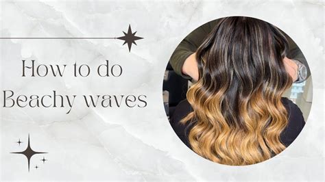 How To Do Beachy Waves In An Easy Way Beachy Ways Step By Step