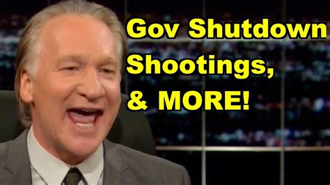 Liberalviewer Sunday Clip Round Up 24 Gov Shutdown Shootings Bill