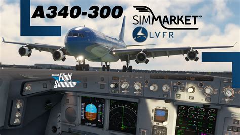 LatinVFR Airbus A340 300 For MSFS20 Released At SIMMARKET SimFlight